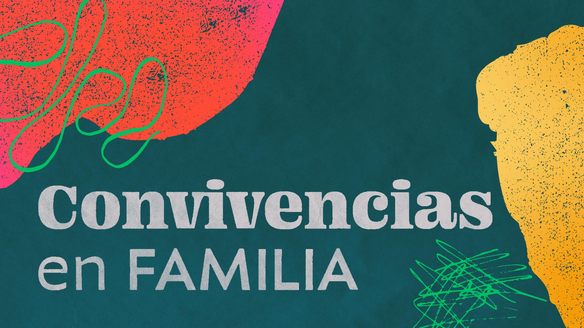 Convivencias en Familia